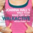 Joanna Hall's Walk Your Waist Off DVD