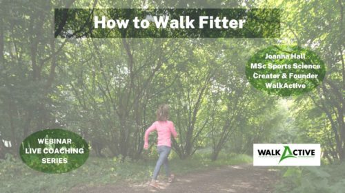 How to Walk Fitter Webinar Masterclass