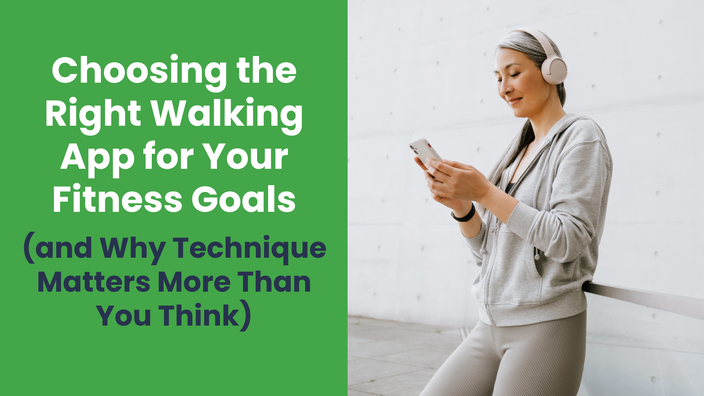 Choosing the Right Walking App for Your Fitness Goals (and Why ...